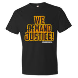 We demand justice tee shirt