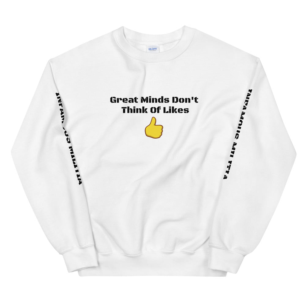 Great Minds Sweatshirt